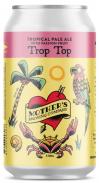 Mother's Brewing - Trop top 0 (668)