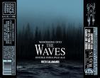 Abomination Brewing Company - Wandering Into the Waves (415)