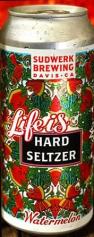 Sudwerk - Life Is Hard Selzer- Watermelon (415)