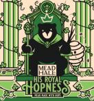 Mead Hall - His Royal Hopness Mead (500)
